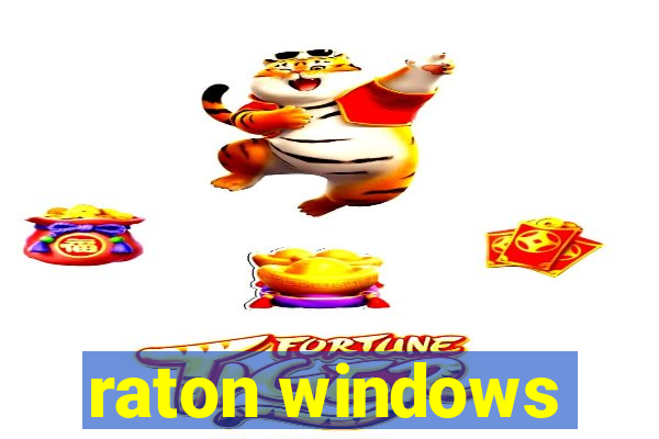 raton windows